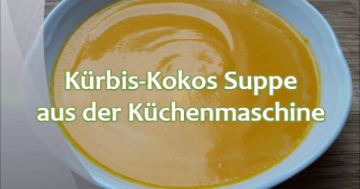 Kürbis Kokos Suppe aus der Küchenmaschine 360x189 - Rezepte